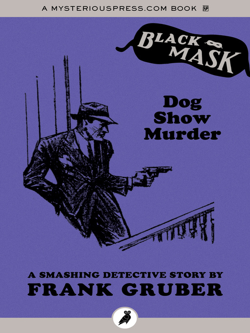 Title details for Dog Show Murder by Frank Gruber - Available